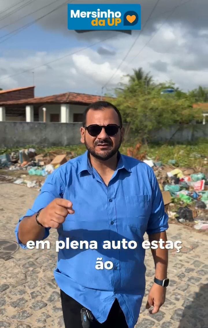 Vídeo De Vereador Mersinho Da Up Sobre Acúmulo De Lixo Em Lucena é Criticado Por Internautas. “vídeo Mentiroso”. Confira